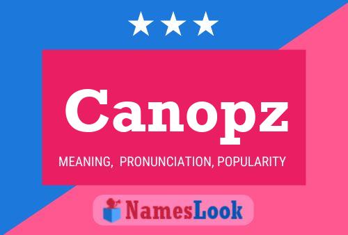 Affiche de nom Canopz