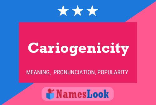 Affiche de nom Cariogenicity