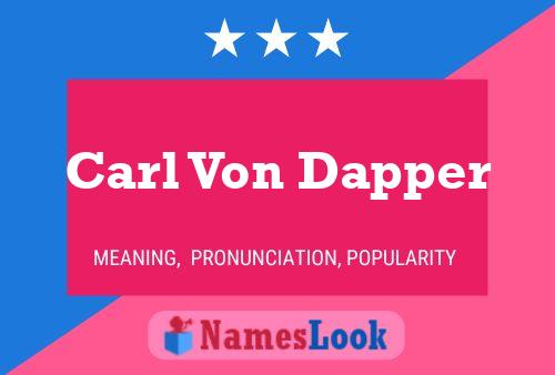 Affiche de nom Carl Von Dapper