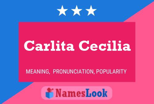 Affiche de nom Carlita Cecilia