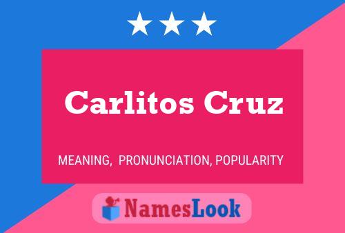 Affiche de nom Carlitos Cruz