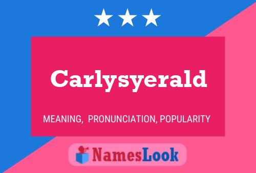 Affiche de nom Carlysyerald