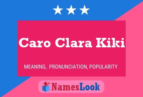 Affiche de nom Caro Clara Kiki