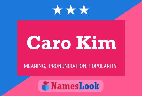 Affiche de nom Caro Kim