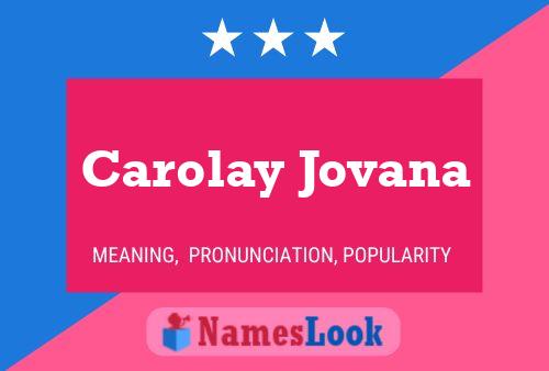 Affiche de nom Carolay Jovana