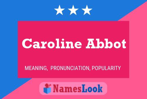 Affiche de nom Caroline Abbot