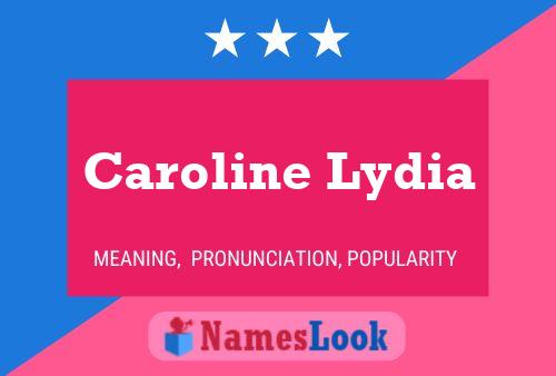 Affiche de nom Caroline Lydia