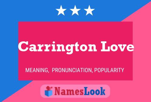 Affiche de nom Carrington Love