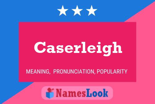 Affiche de nom Caserleigh