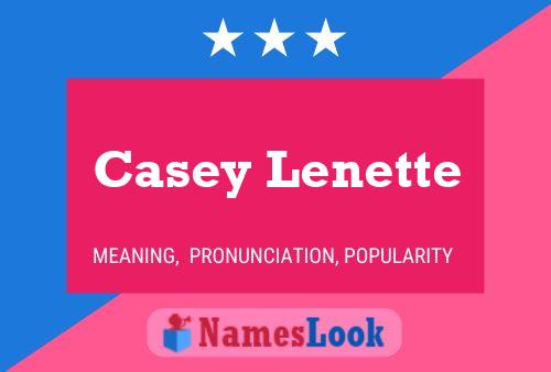 Affiche de nom Casey Lenette