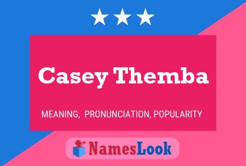 Affiche de nom Casey Themba