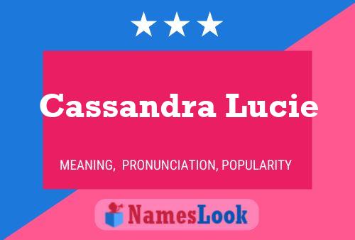 Affiche de nom Cassandra Lucie