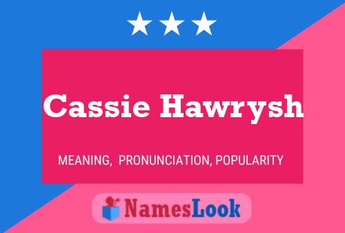 Affiche de nom Cassie Hawrysh