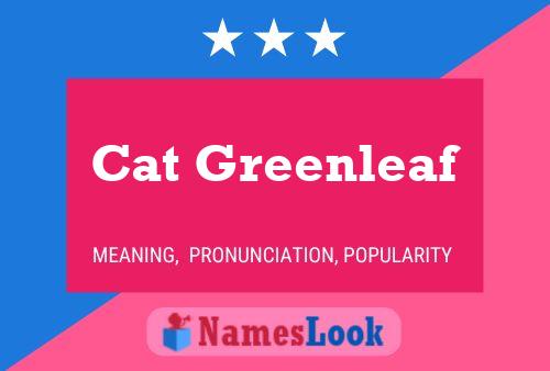 Affiche de nom Cat Greenleaf