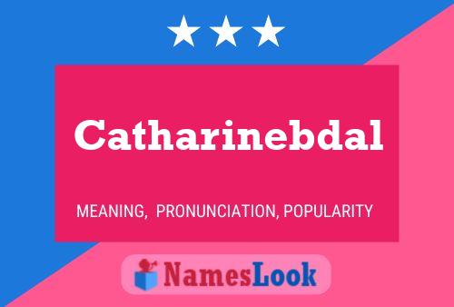 Affiche de nom Catharinebdal