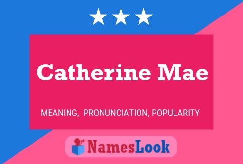 Affiche de nom Catherine Mae