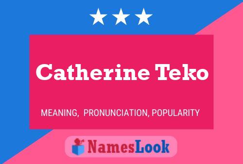 Affiche de nom Catherine Teko