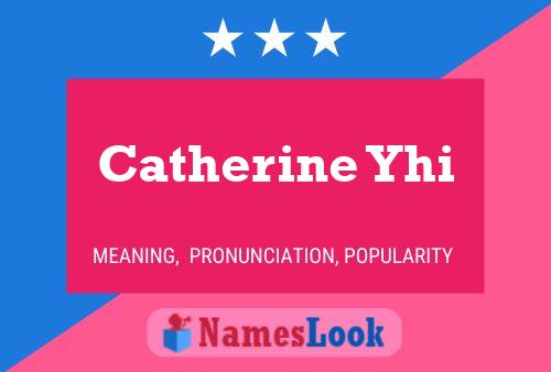 Affiche de nom Catherine Yhi