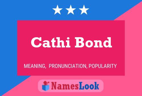 Affiche de nom Cathi Bond