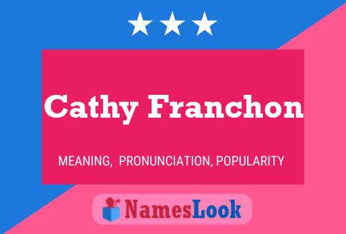 Affiche de nom Cathy Franchon