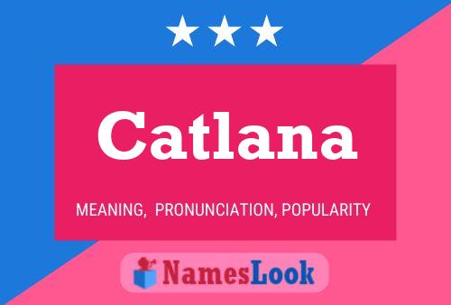 Affiche de nom Catlana