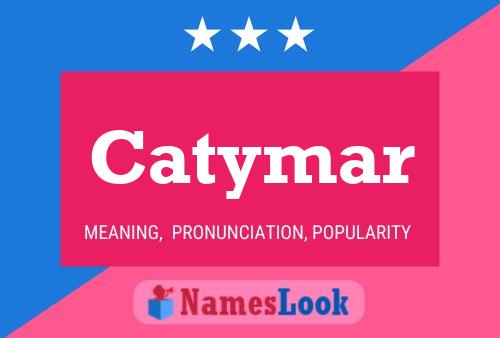 Affiche de nom Catymar