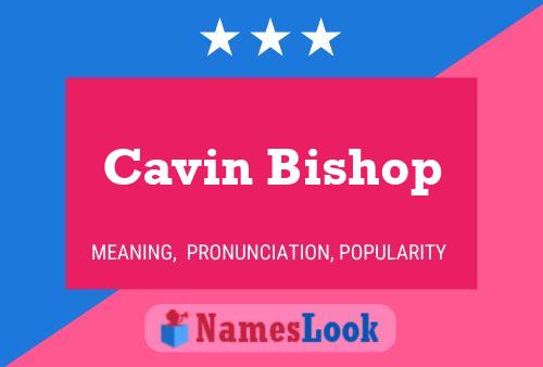 Affiche de nom Cavin Bishop