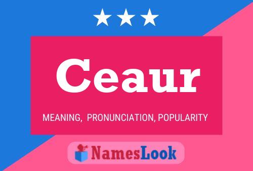 Affiche de nom Ceaur