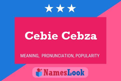 Affiche de nom Cebie Cebza