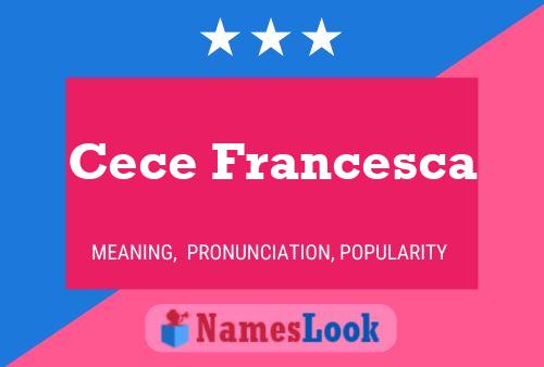 Affiche de nom Cece Francesca