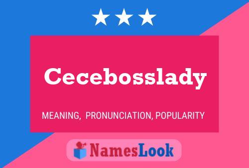 Affiche de nom Cecebosslady