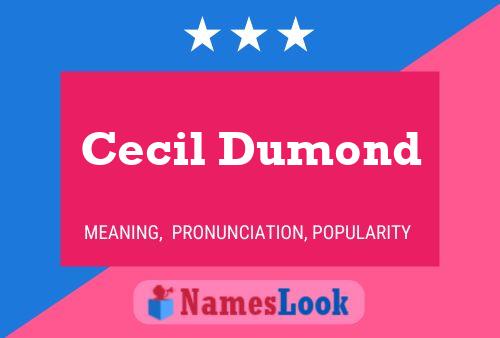 Affiche de nom Cecil Dumond