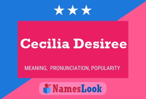 Affiche de nom Cecilia Desiree