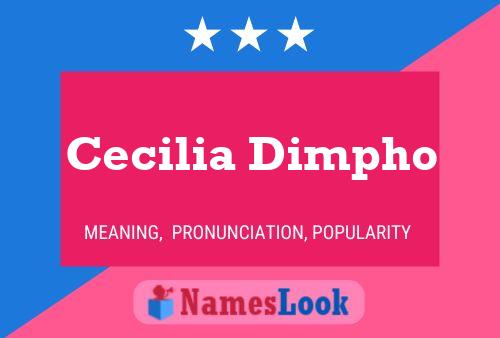 Affiche de nom Cecilia Dimpho