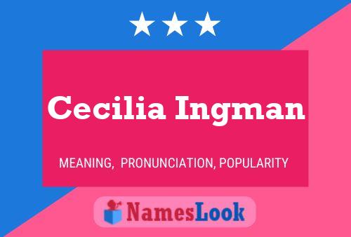 Affiche de nom Cecilia Ingman