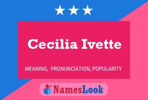 Affiche de nom Cecilia Ivette