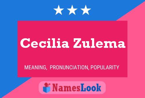 Affiche de nom Cecilia Zulema