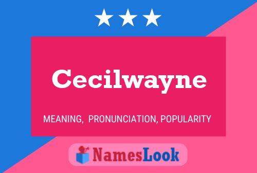 Affiche de nom Cecilwayne