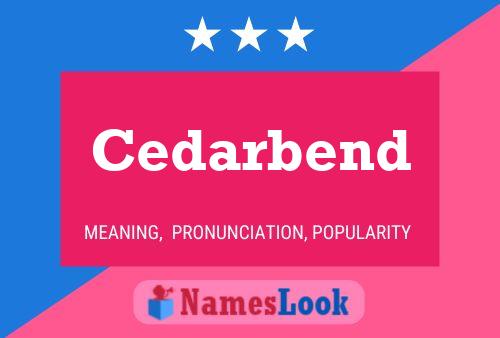 Affiche de nom Cedarbend