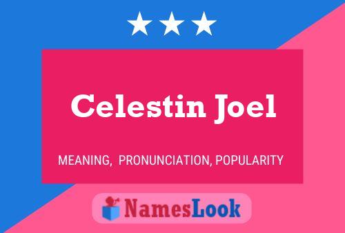 Affiche de nom Celestin Joel