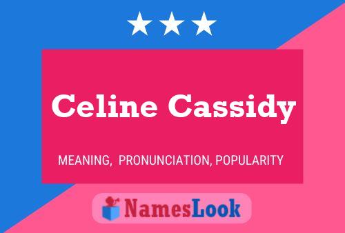 Affiche de nom Celine Cassidy