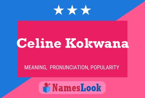 Affiche de nom Celine Kokwana