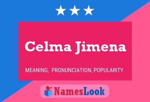 Affiche de nom Celma Jimena