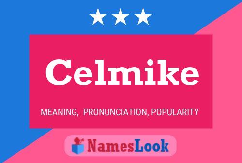 Affiche de nom Celmike