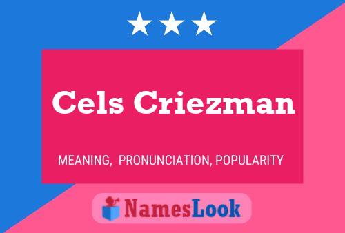 Affiche de nom Cels Criezman