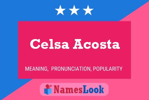 Affiche de nom Celsa Acosta