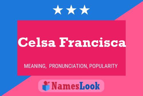 Affiche de nom Celsa Francisca