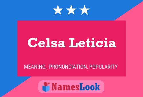 Affiche de nom Celsa Leticia