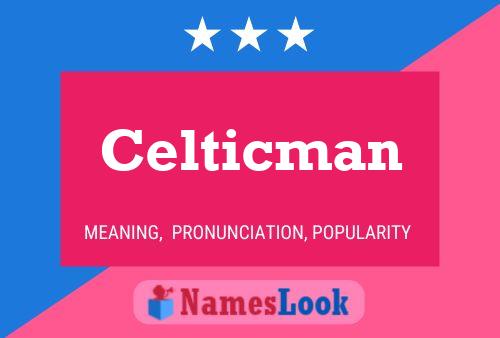 Affiche de nom Celticman