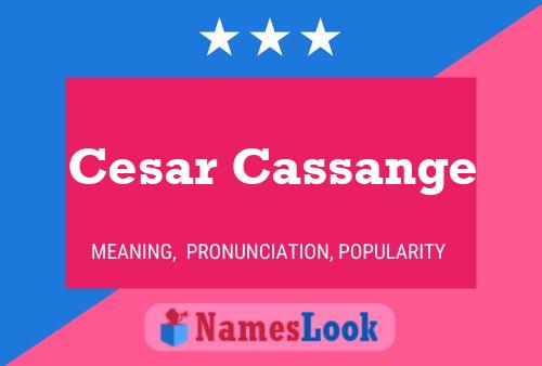 Affiche de nom Cesar Cassange